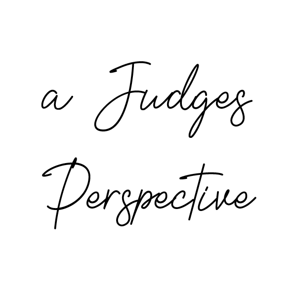 A Judges Perspective